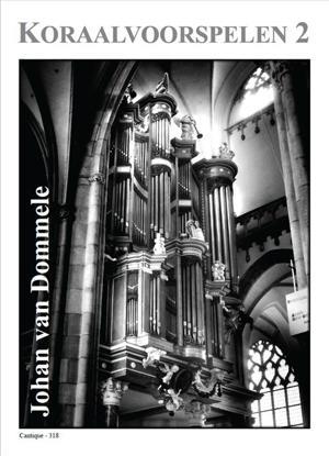 Johan van Dommele: Koraalvoorspelen 2