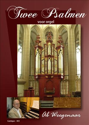 Ab Weegenaar: Twee Psalmen voor orgel (Psalm 22 en 52)
