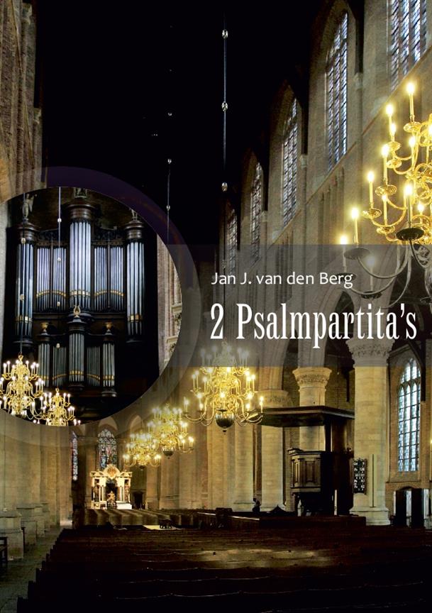 Jan J. van den Berg: 2 Psalmpartita's