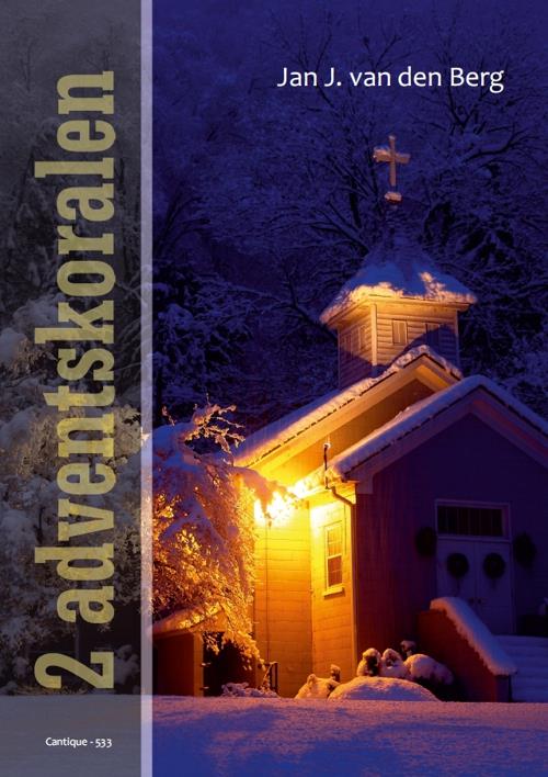 Jan J. van den Berg: Twee Adventskoralen