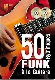 50 Rythmiques Funk A La Guitare