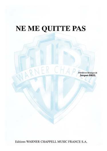 Jacques Brel: Ne Me Quitte Pas