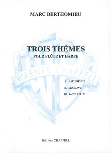Marc Berthomieu: 3 Thêmes pour Flûte et Harpe