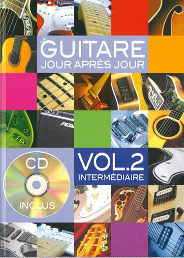 Bruno Desganges: La Guitare Jour Aprez Jour Volume 2