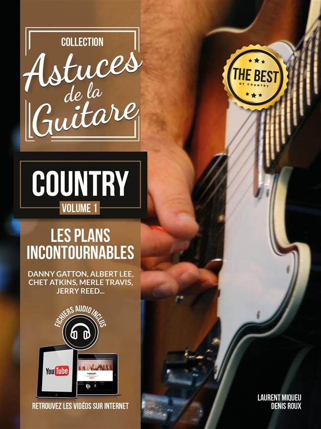 Denis Roux_Laurant Miqueu: Astuces de la Guitare Country(Coup de Pouce)