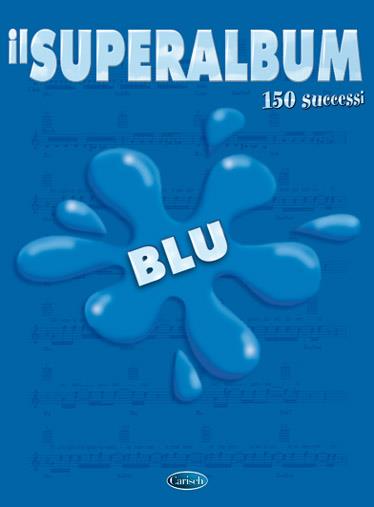 Superalbum Blu (Il) 150 Successi