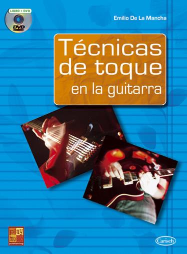 Emilio Mancha: Tecnicas De Toque En Guitarra