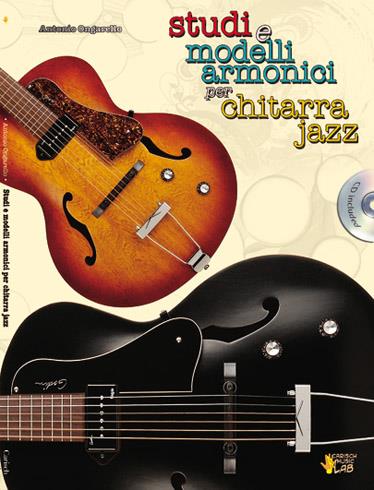 Ongarello: Studi E Modelli Armonici Per Chitarra Jazz + Cd