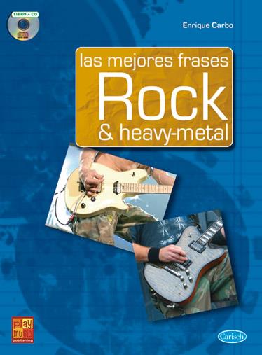 Enrique Carbo: Mejores Frases Rock & Hvy Mtl