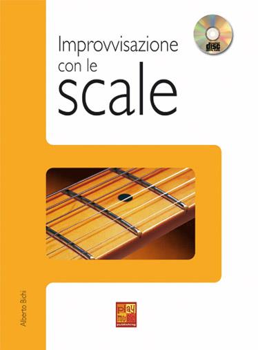 Alberto Bichi: Improvvisazione con le Scale