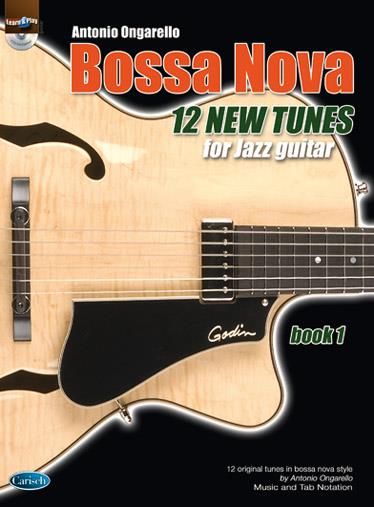 Antonio Ongarello: Bossa Nova Originals, Volume 1