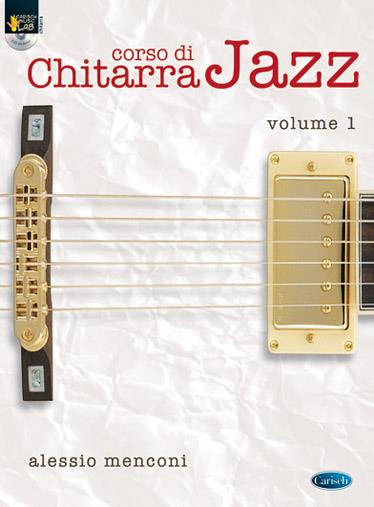 Alessio Menconi: Corso di Chitarra Jazz, Volume 1