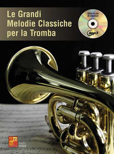 Le Grandi Melodie Classiche Per Tromba(Veiga)