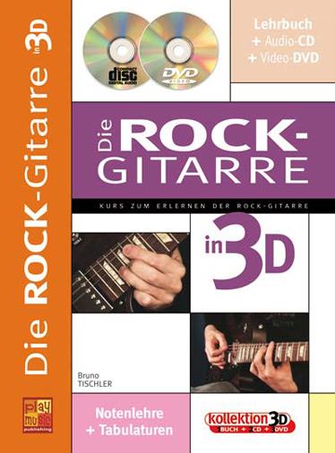 Bruno Tischler: Die Rock-Gitarre in 3D