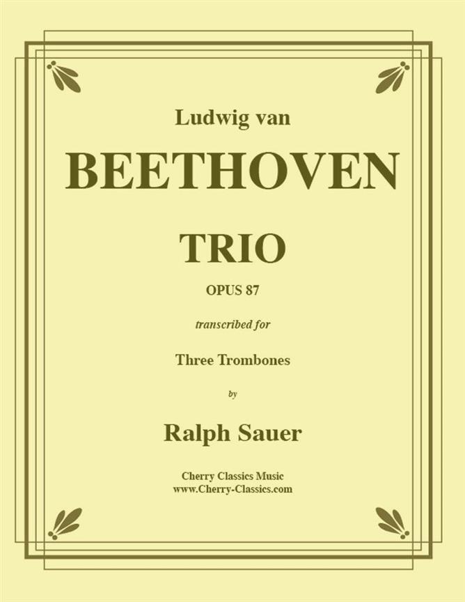 Trio Opus 87 fuer Three Trombones