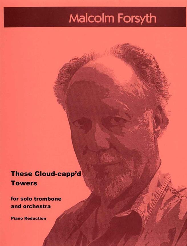 These Cloud-Capp?d Towers fuer Trombone & Piano