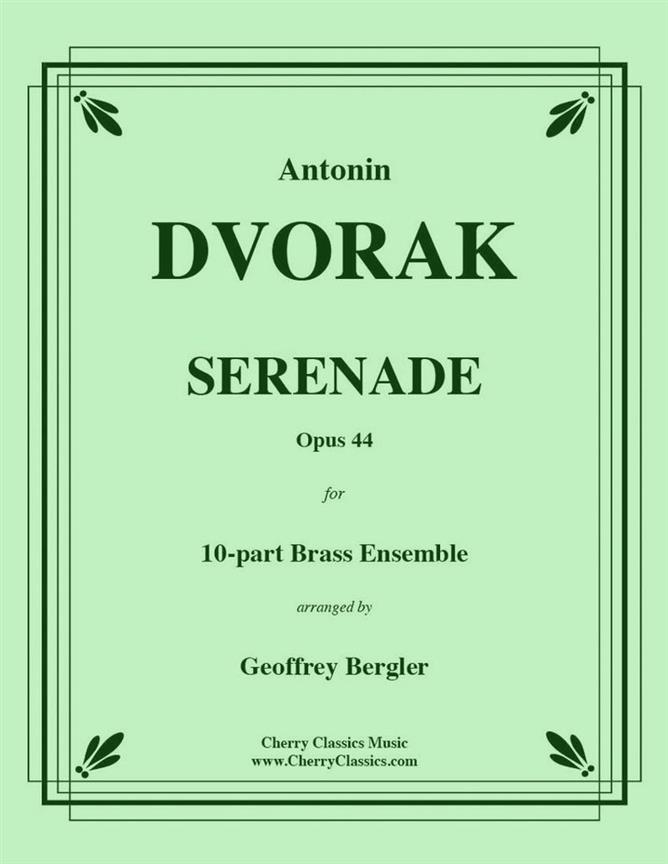 Serenade Opus 44 fuer 10-part Brass Ensemble