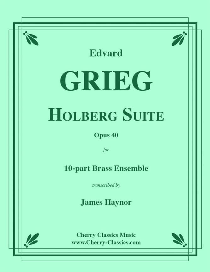 Holberg Suite fuer 10-part Brass Ensemble