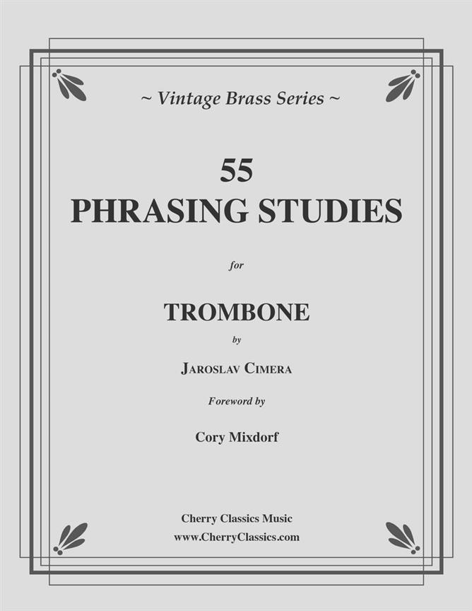 55 Phrasing Studies for Trombone