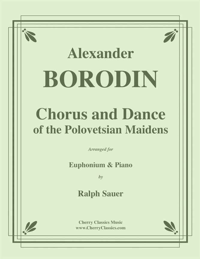 Chorus and Dance of the Polovetsian Maidens