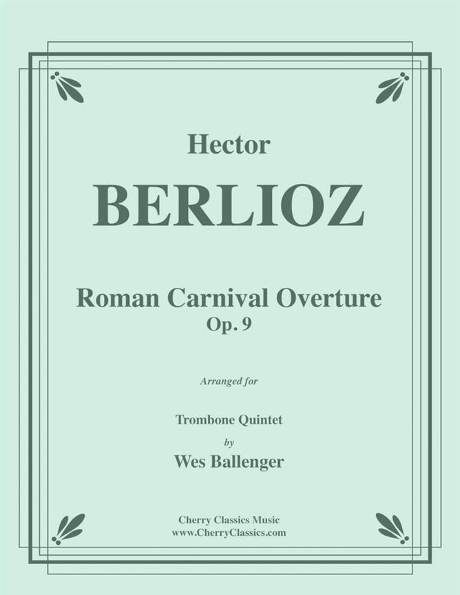 Roman Carnival Overture fuer Trombone Quintet