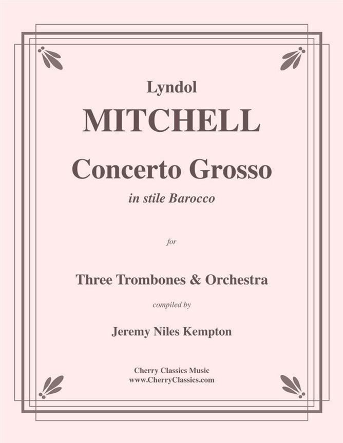 Concerto Grosso fuer Three Trombones and Orchestra