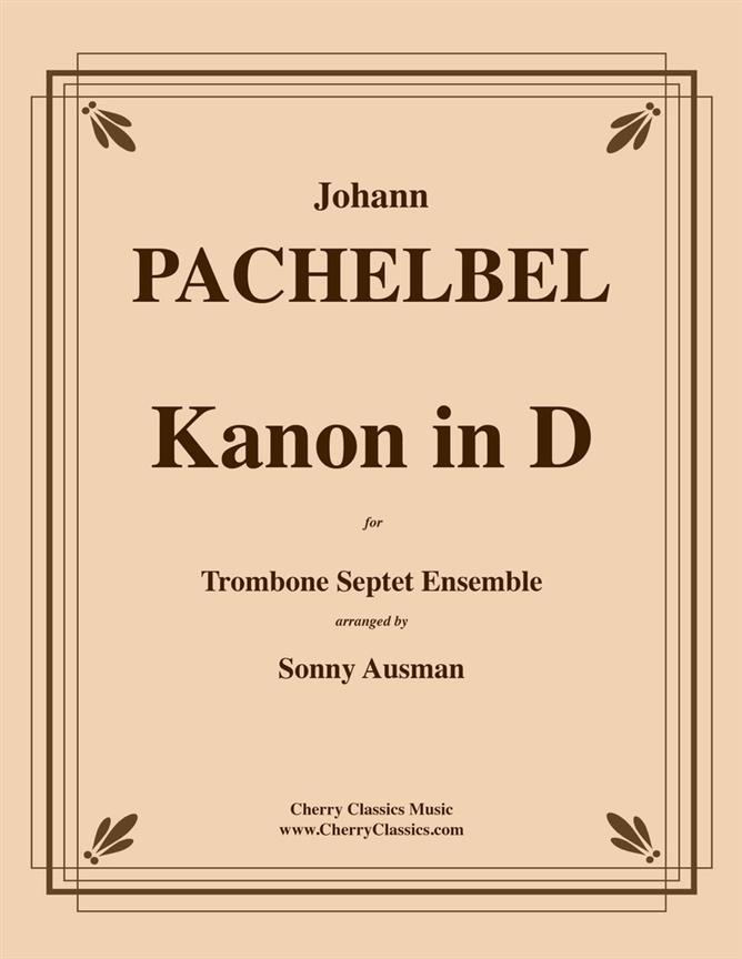 Kanon (Canon) in D fuer Trombone Septet