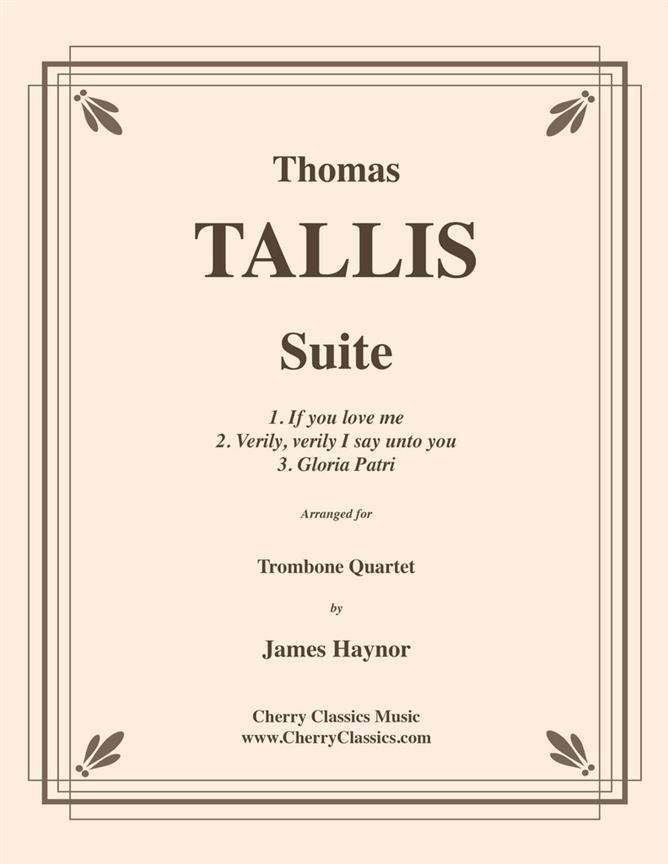 Thomas Tallis Suite fuer Trombone Quartet