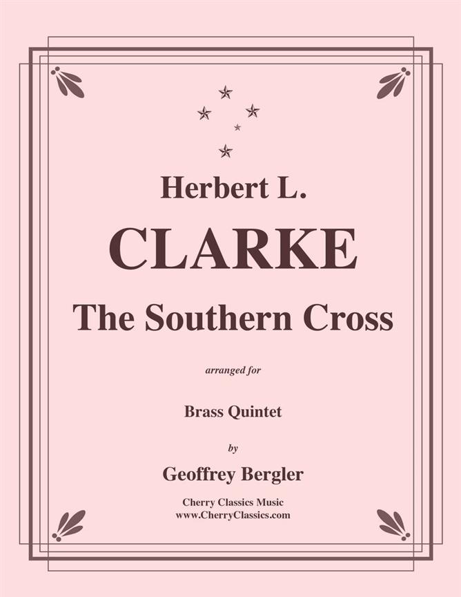 Herbert Clarke: The Southern Cross for Brass Quintet