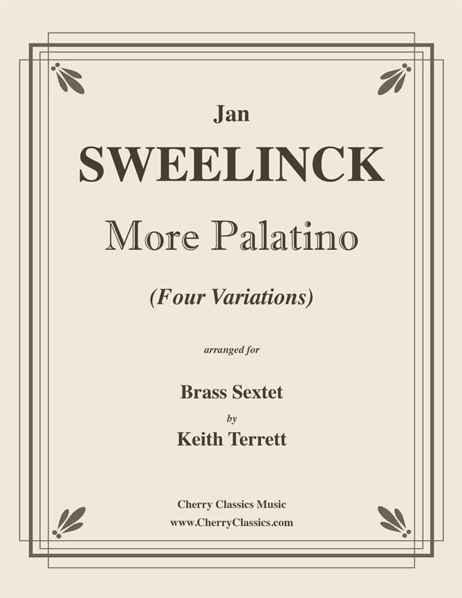 Sweelinck: More Palatino Four Variations for Brass Sextet