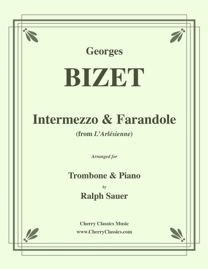 Bizet: Intermezzo & fuerandole fuer Trombone and Piano