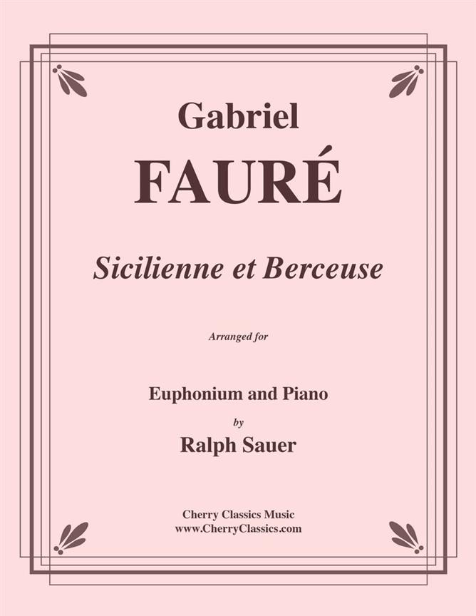 Fauré: Two Pieces - Sicilienne and Berceuse