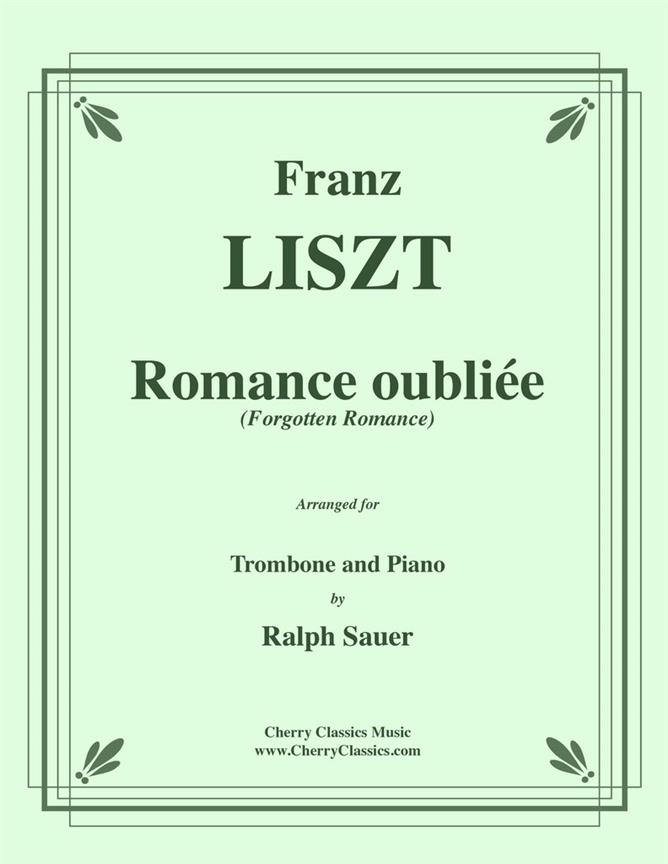Franz Liszt: Romance oubliée (fuergotten Romance)