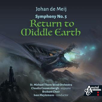 Johan de Meij: Symphony No. 5 Return to Middle Earth
