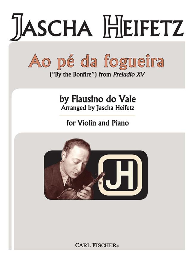 Jascha Heifetz: Ao Pe Da Fogueira