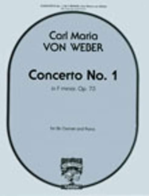 Weber: Concerto No. 1 In F Minor, Opus 73