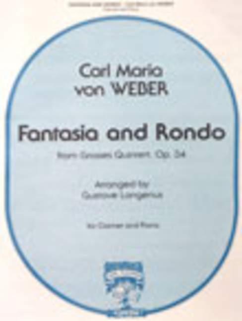 Weber: Fantasia and Rondo From Grosses Quintett, Opus 34