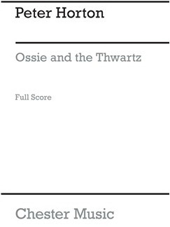 Ossie And The Thwartz Score