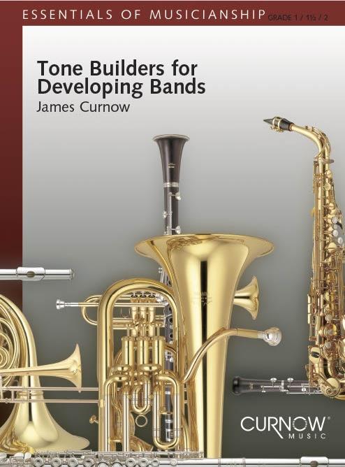 James Curnow: Tone Builders For Developing Bands (Harmonie)