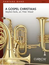 Stephen Bulla: A Gospel Christmas (Partituur Fanfare)
