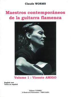 Maestros contemporaneos Vol.1 : Vincente Amigo