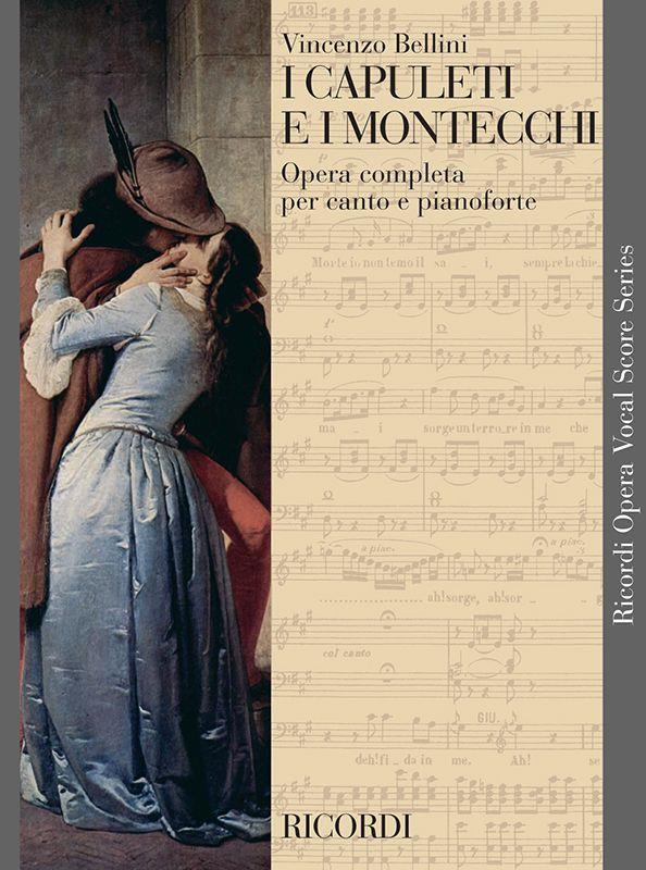 Vincenzo Bellini: I Capuleti e I Montecchi (Vocal Score)