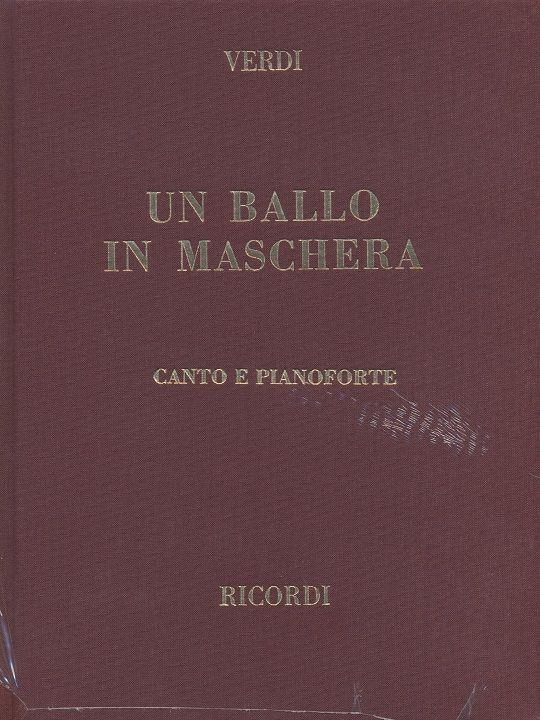 Giuseppe Verdi: Un Ballo In Maschera