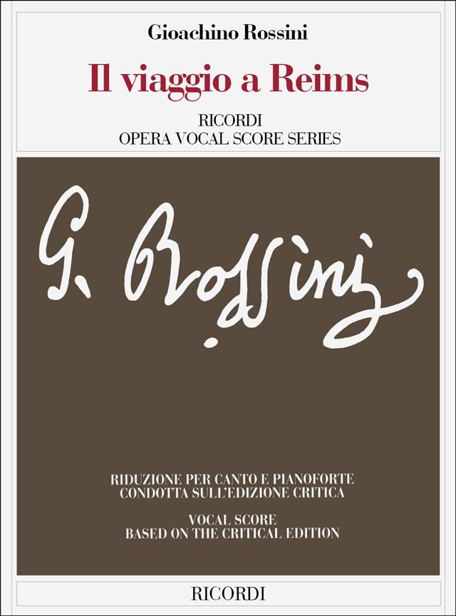 Gioachino Rossini: Il Viaggio A Reims