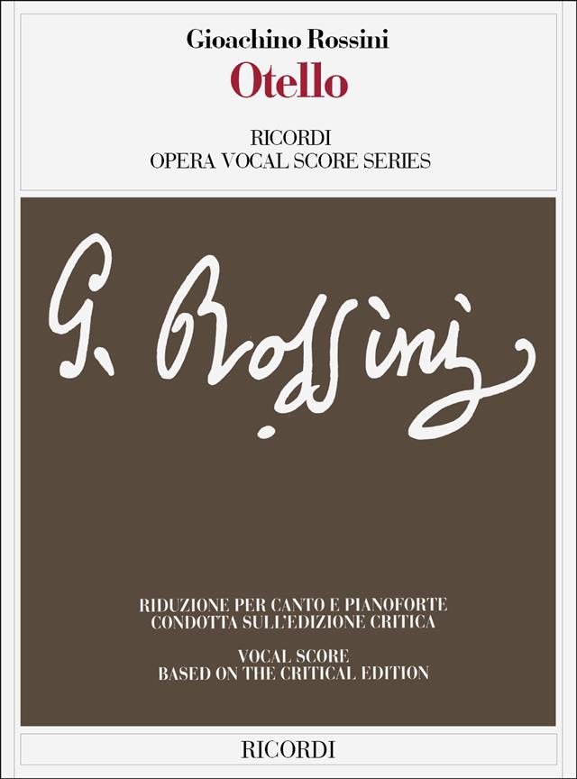 Gioachino Rossini:  Otello Ossia Il Moro Di Venezia