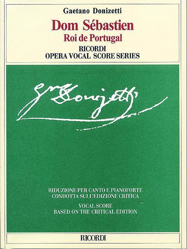 Gaetano Donizetti: Dom Sebastien Roi De Portugal