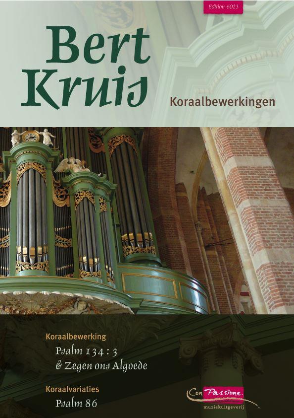 Bert Kruis: Koraalbewerkingen (Con Passione)