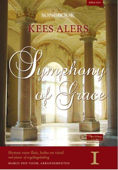 Songbook Kees Alers 1 (Symphony of Grace)