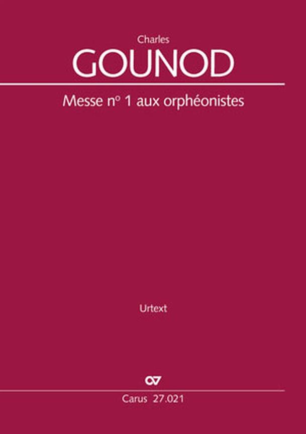 Charles Gounod: Messe No 1 Aux Orphéonistes (Partituur)