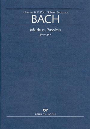 Bach: Markus-Passion BWV 247 (Partituur)
